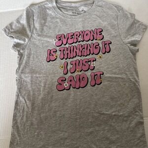 Women's Grey T Shirt Everyone Is Thinking It I Just Said It. Small